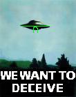 We want to deceive
